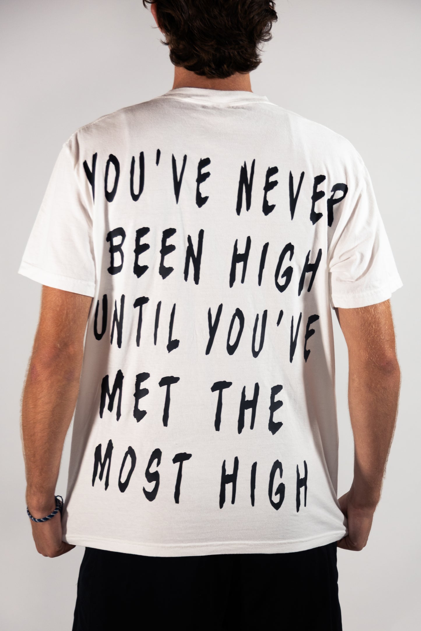 "Until you've met the Most High" tee
