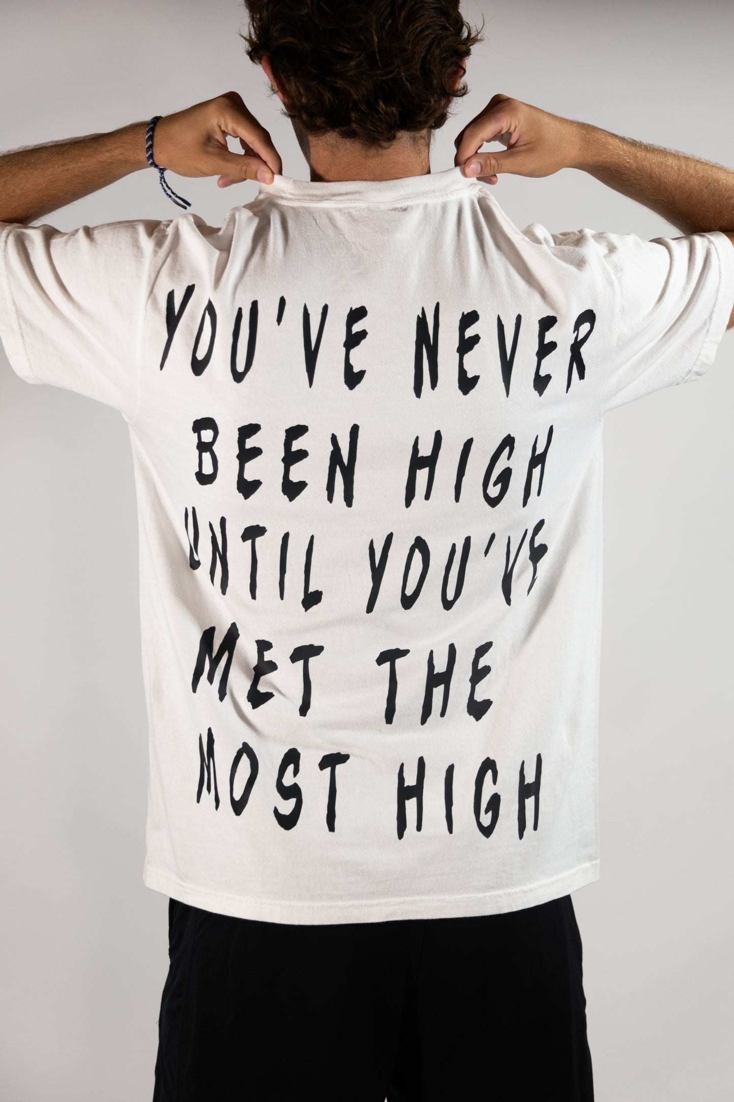 "Until you've met the Most High" tee
