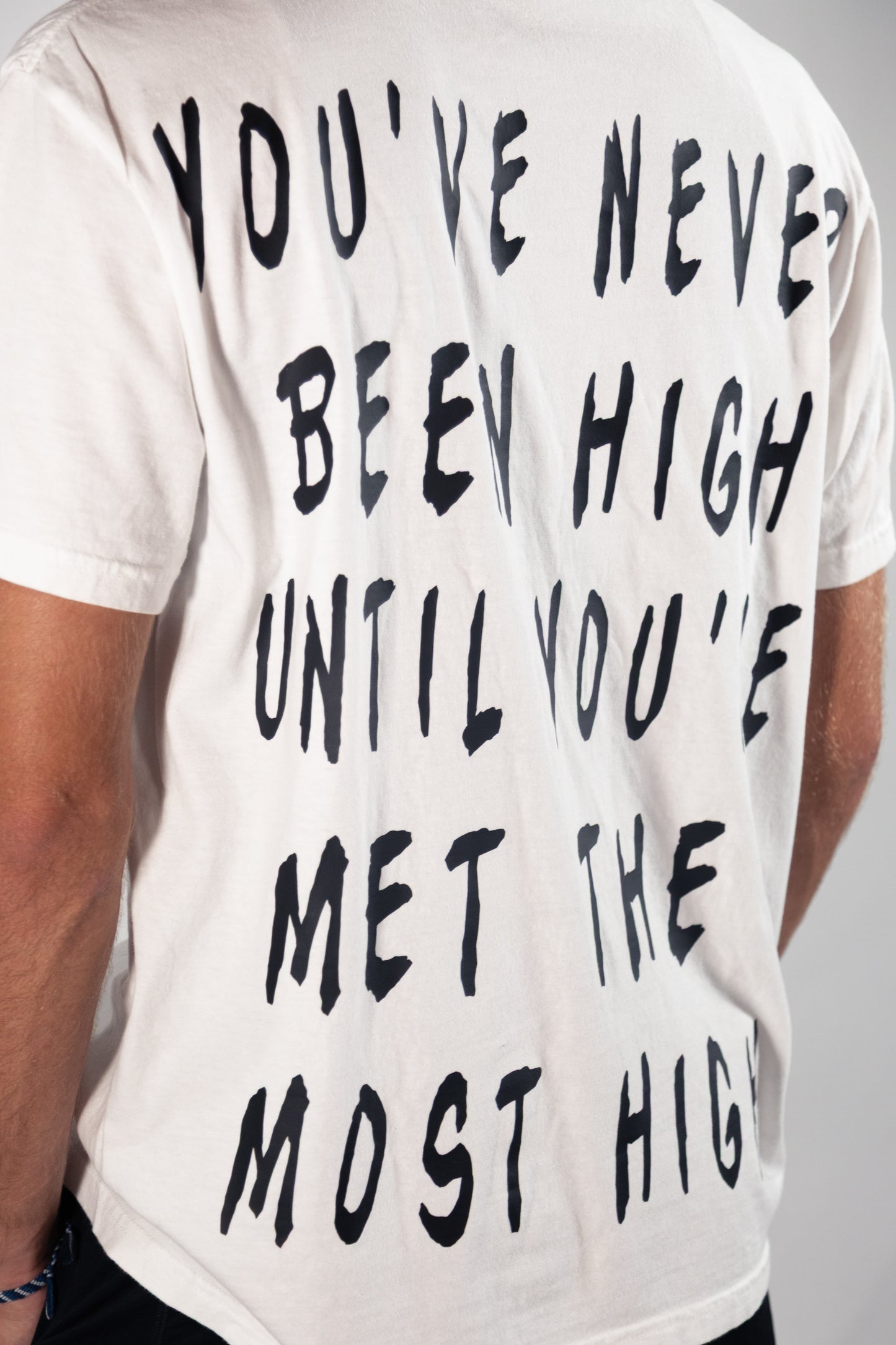 "Until you've met the Most High" tee